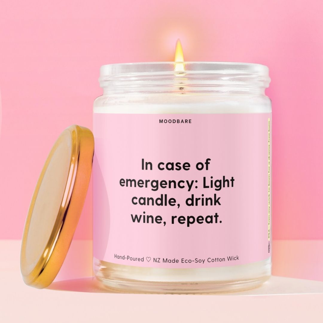 In case of emergency: Light candle, drink wine, repeat.