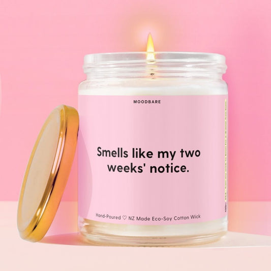 Smells like my two weeks' notice.