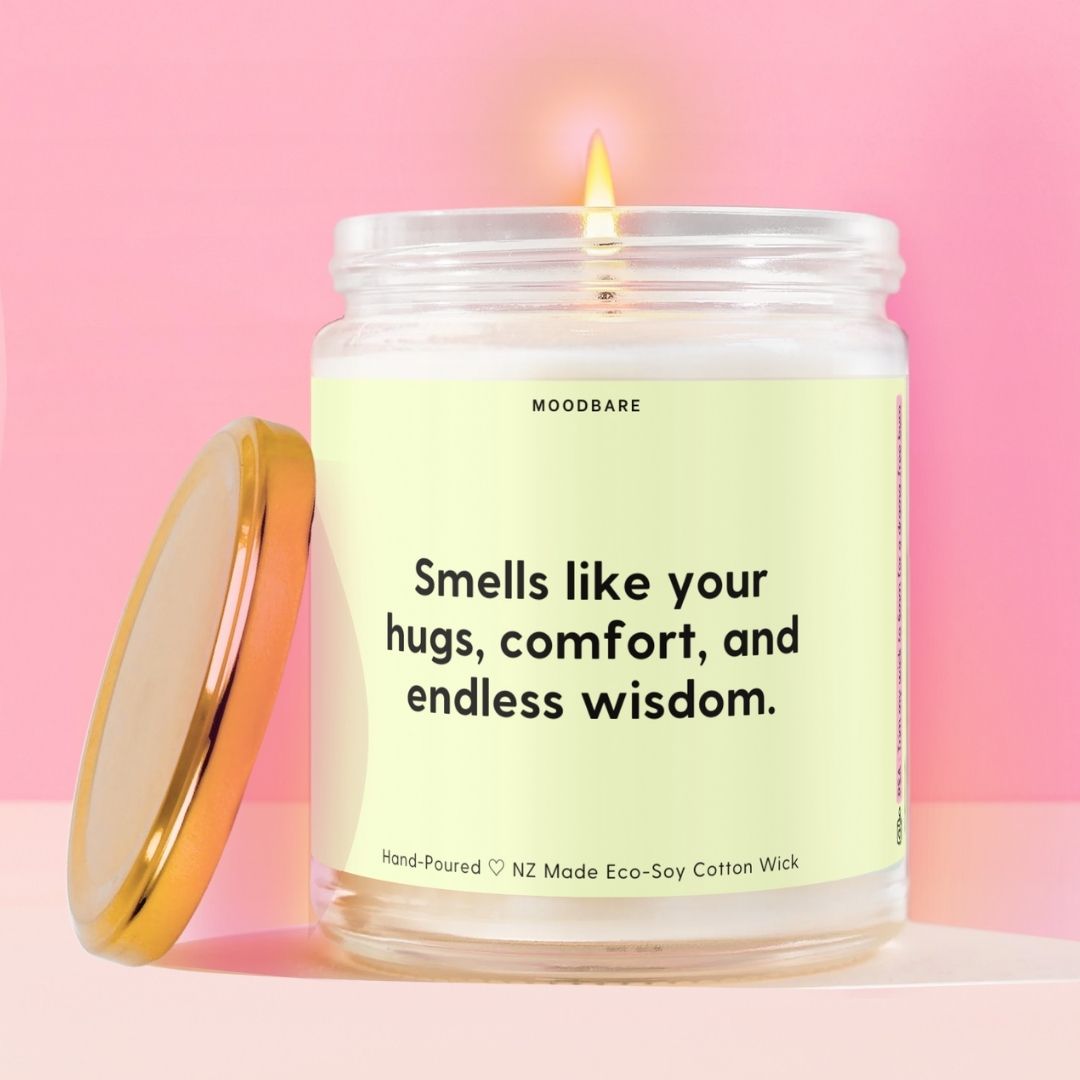 Smells like your hugs, comfort, and endless wisdom.